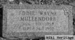 Eddie Wayne Mullendore