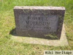 Robert E Morrison