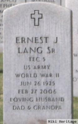 Ernest J Lang, Sr