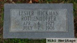 Lester Hickman Rothenhoffer