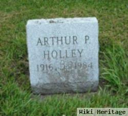 Arthur P Holley