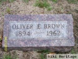 Oliver E Brown