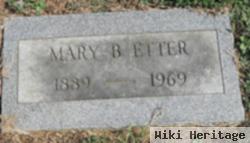 Mary B Miller Etter