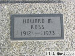 Howard M Ross