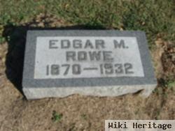 Edgar M Rowe