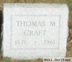 Thomas M Craft