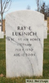 Ray E Lukinich