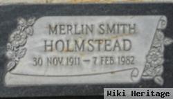 Merlin Smith Holmstead