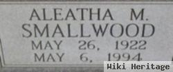 Aleatha M. Smallwood