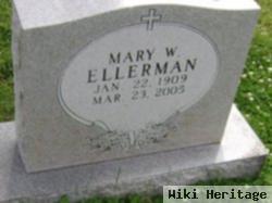 Mary W Ellerman