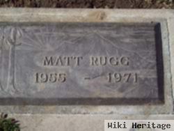 Mathew "matt" Rugg