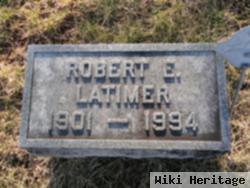 Robert E Latimer