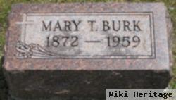 Mary T. Burk