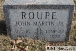 John Martin Roupe, Jr