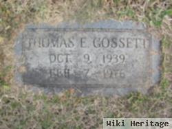 Thomas E Gossett