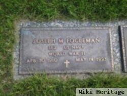 Joseph M Fogleman