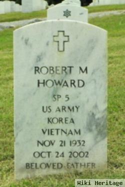 Robert M Howard