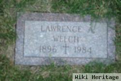 Lawrence A. Welch