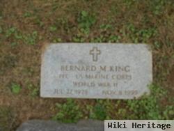 Bernard M King