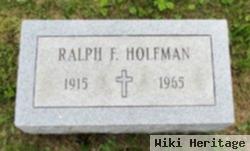 Ralph F. Holfman