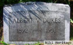 Albert V Dukes