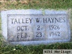 Talley W. Haynes