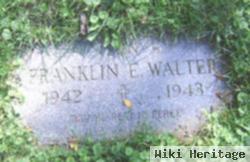 Franklin E Walter