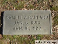 Samuel A Garland