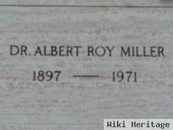 Dr Albert Roy Miller