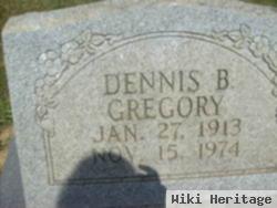 Dennis B Gregory