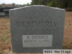 R. Dennis Weatherly