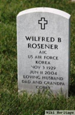 Wilfred B Rosener