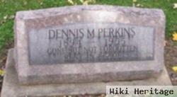 Dennis M. Perkins