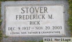 Frederick M. "rick" Stover