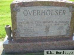 Dwight H Overholser