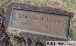 Edward A Lyon