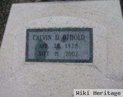 Calvin D. Othold