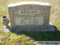 Eddye M Brooks