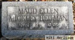 Maud Ellen Mickley Heilman