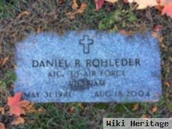 Daniel R Rohleder