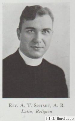 Rev Arthur T Schmit