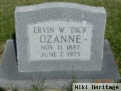 Ervin W "dick" Ozanne