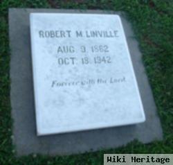 Robert M Linville