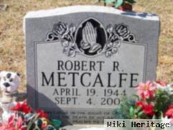 Robert R. Metcalfe