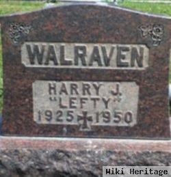 Harry J "lefty" Walraven