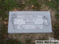 Michael E. Mayes