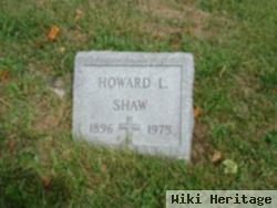 Howard L. Shaw