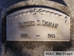 Ulysses Sherman Sigman