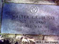 Sgt Walter Grubliski