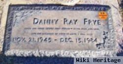 Danny Ray Frye